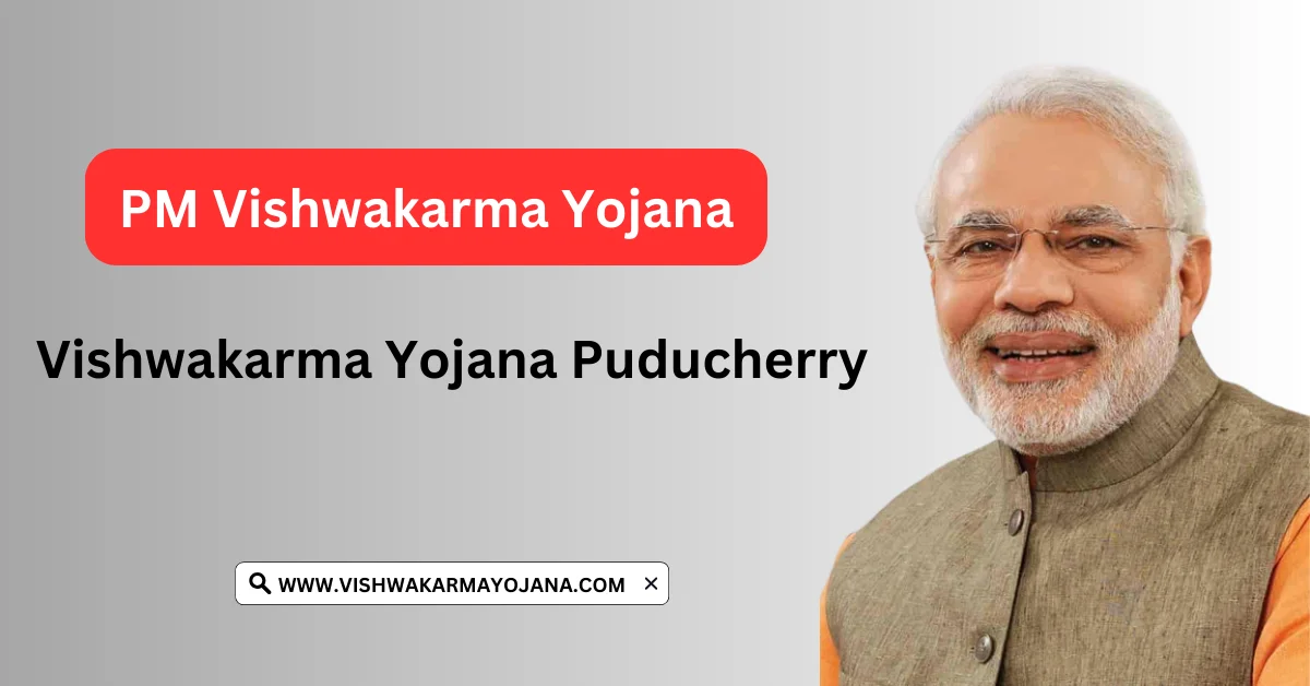 Vishwakarma Yojana Puducherry